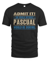 PASCUAL TP68-K2-968 – Personalized Funny Quote Apparel “The World Without NAME Would Be Boring” - Unisex Standard T-Shirt - Black