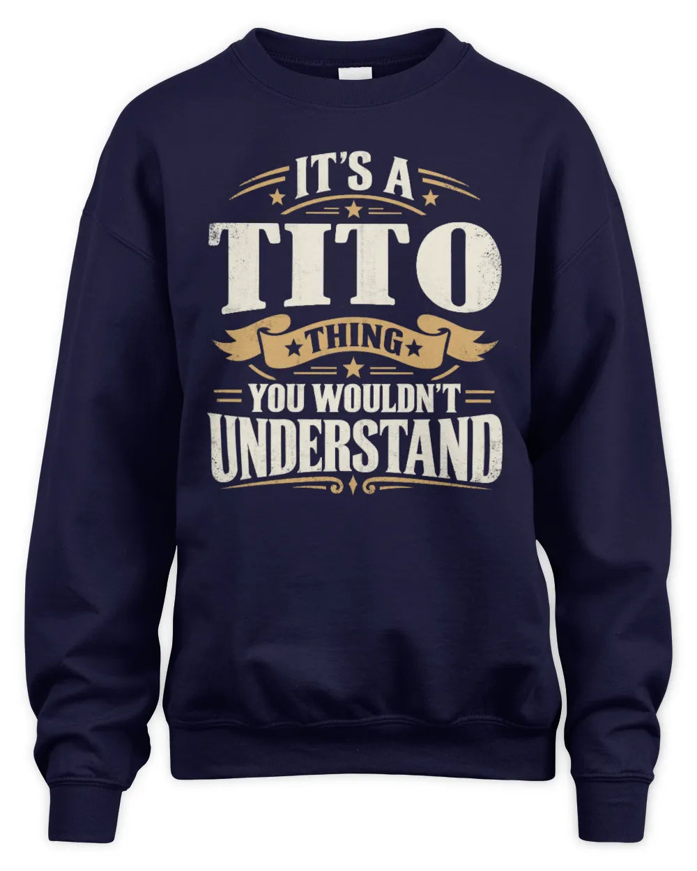 TITO P08 TH51 - Personalized “It’s a/an [NAME] Thing – You Wouldn’t Understand” Shirt - Unisex Sweatshirt - Navy