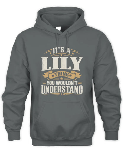 LILY P08 TH51 - Personalized “It’s a/an [NAME] Thing – You Wouldn’t Understand” Shirt - Unisex Hoodie - Charcoal