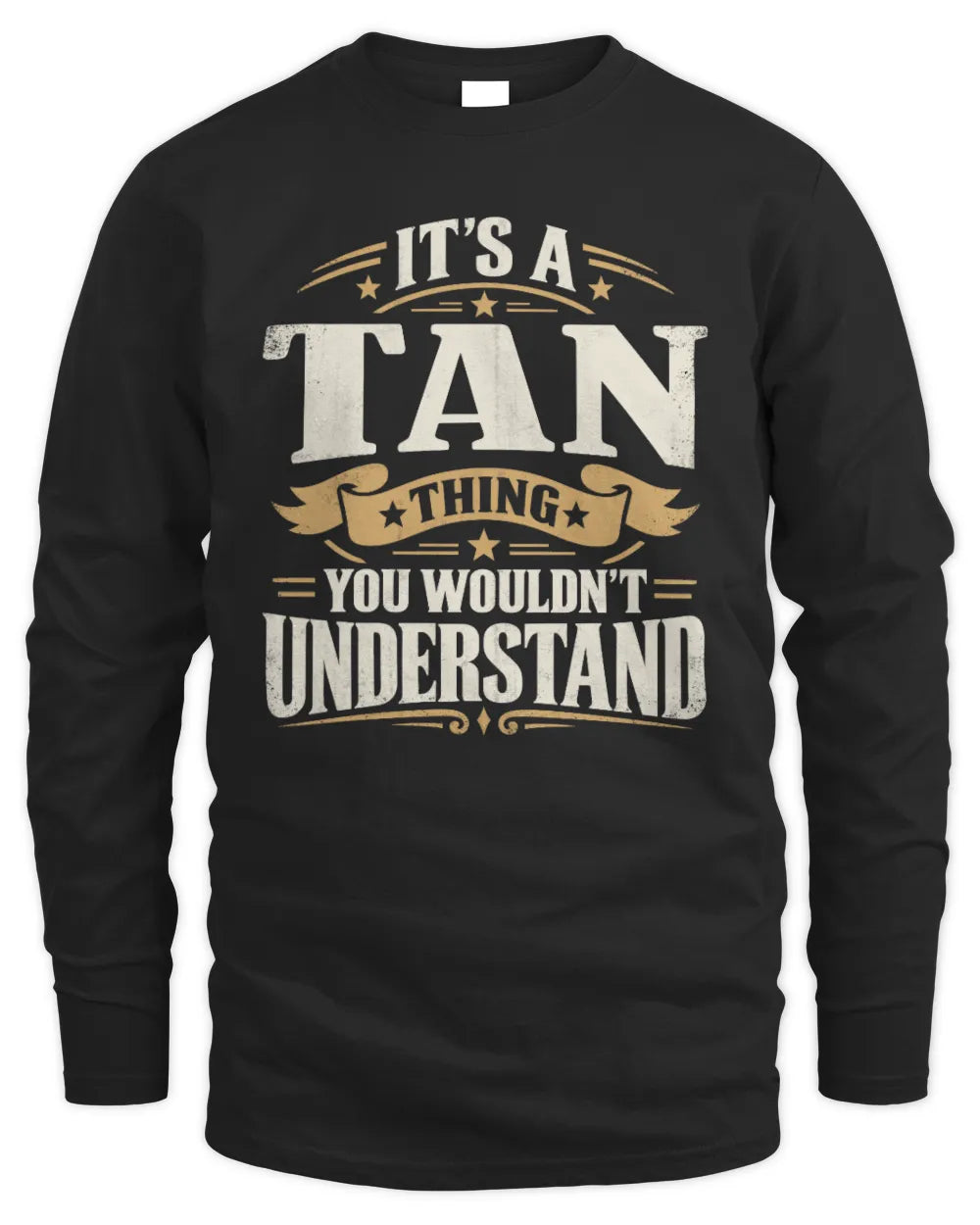 TAN P08 TH51 - Personalized “It’s a/an [NAME] Thing – You Wouldn’t Understand” Shirt - Men's Long Sleeved T-Shirt - Black