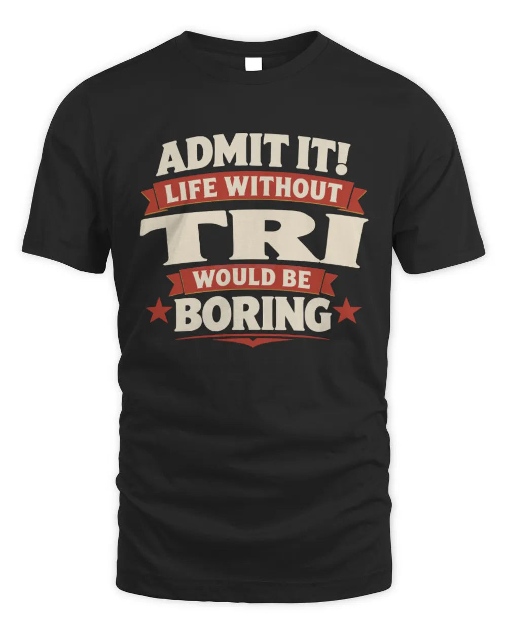 TRI P4 KT003 Personalized Funny Quote Apparel “Life Without NAME Would Be Boring” - Unisex Standard T-Shirt - Black
