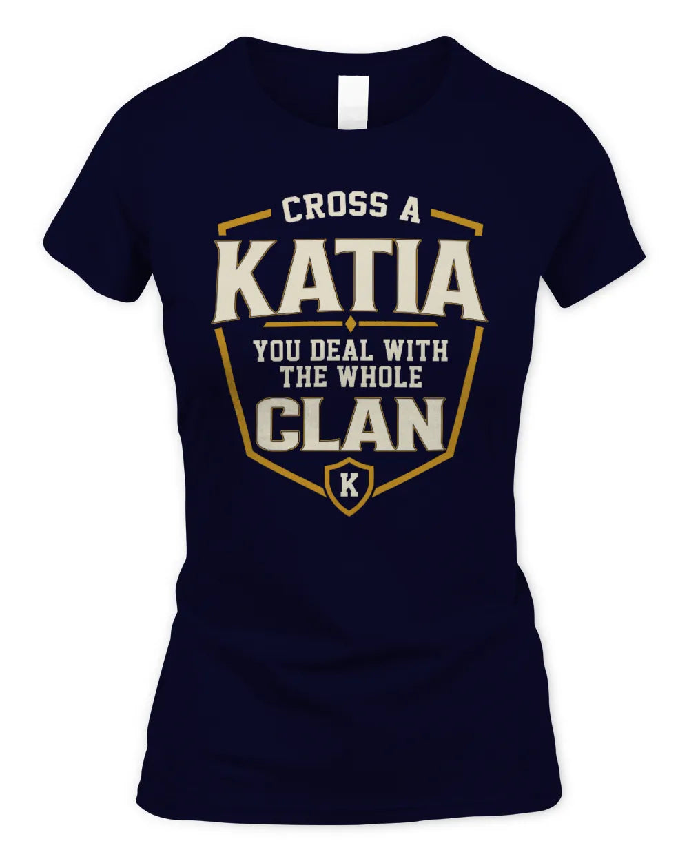 KATIA NT1-K008 Cross A/An NAME, You Deal With the Whole Clan | Personalized Vintage T-Shirt - Women's Standard T-Shirt - Navy