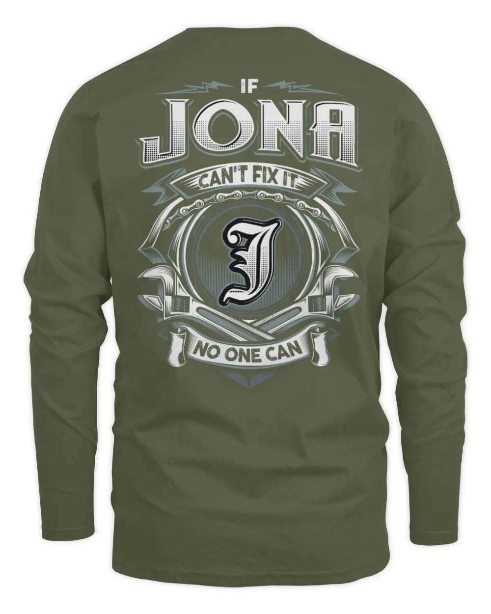 JONA AP81-K4-626 - Personalized Ahmed Quote Apparel “If Ahmed Can't Fix It, No One Can” - Men's Long Sleeved T-Shirt - Military Green