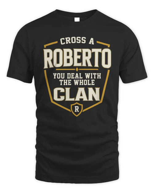 ROBERTO NT1-K008 Cross A/An NAME, You Deal With the Whole Clan | Personalized Vintage T-Shirt - Unisex Standard T-Shirt - Black