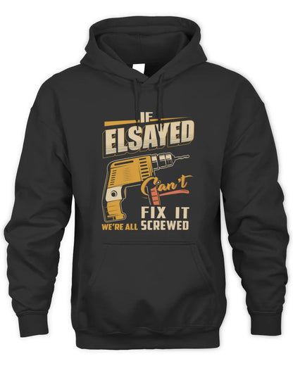 ELSAYED TP22-K4-228 - Personalized Handyman T-Shirt “If AARON Can’t Fix It, We’re All Screwed” - Unisex Hoodie - Black