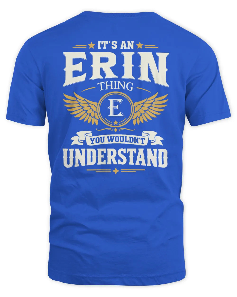 ERIN KT06-M008 It’s a [NAME] Thing – You Wouldn’t Understand | Personalized Vintage T-Shirt - Unisex Standard T-Shirt - Royal