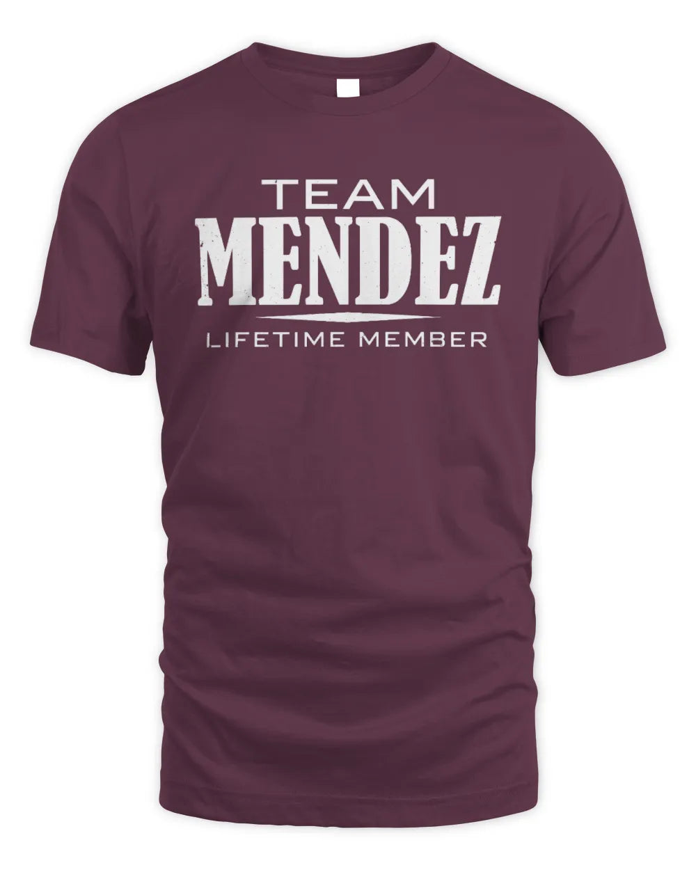 MENDEZ BL62-K4-128 - Personalized “Team NAME Lifetime Member” - Unisex Standard T-Shirt - Maroon