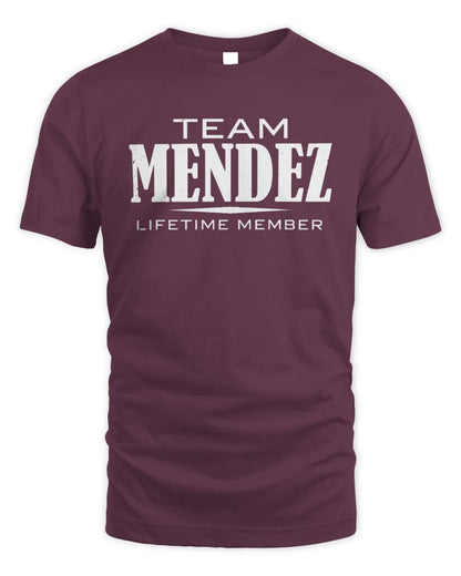MENDEZ BL62-K4-128 - Personalized “Team NAME Lifetime Member” - Unisex Standard T-Shirt - Maroon