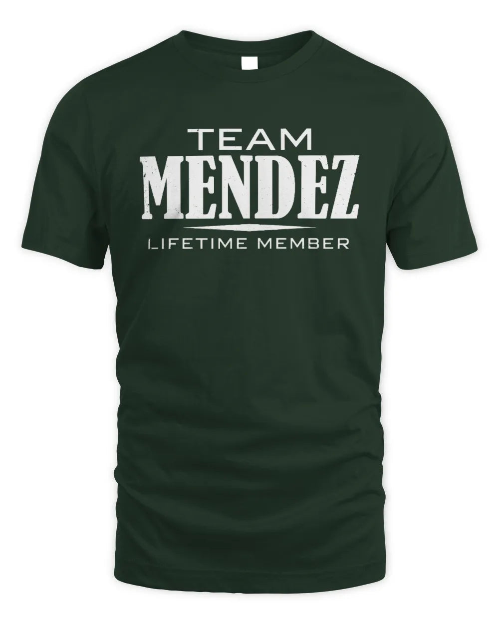 MENDEZ BL62-K4-128 - Personalized “Team NAME Lifetime Member” - Unisex Standard T-Shirt - Forest Green