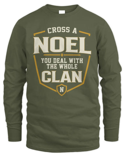 NOEL NT1-K008 Cross A/An NAME, You Deal With the Whole Clan | Personalized Vintage T-Shirt - Men's Long Sleeved T-Shirt - Military Green