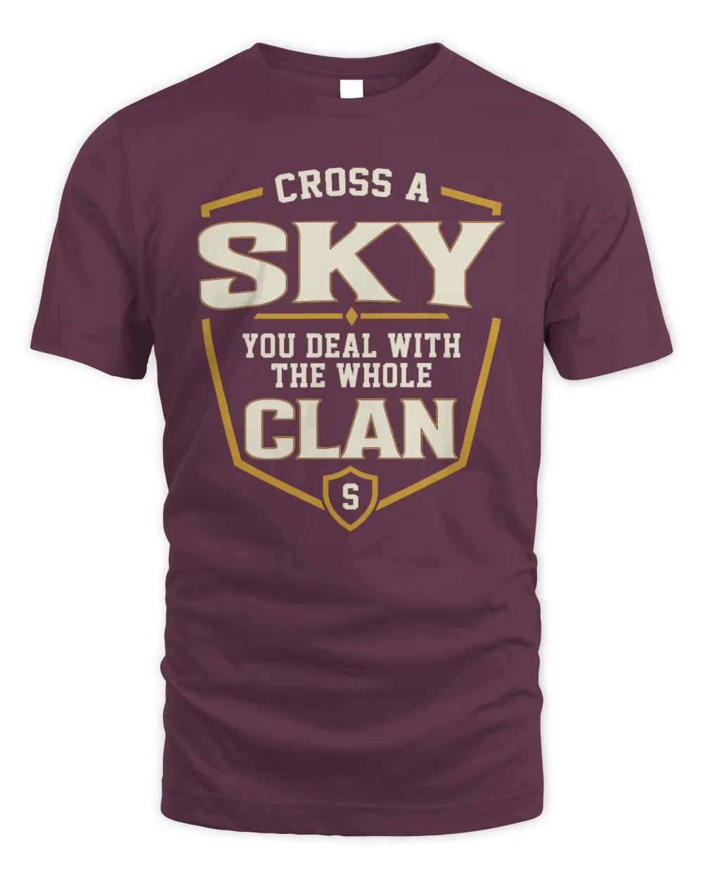 SKY NT1-K008 Cross A/An NAME, You Deal With the Whole Clan | Personalized Vintage T-Shirt - Unisex Standard T-Shirt - Maroon