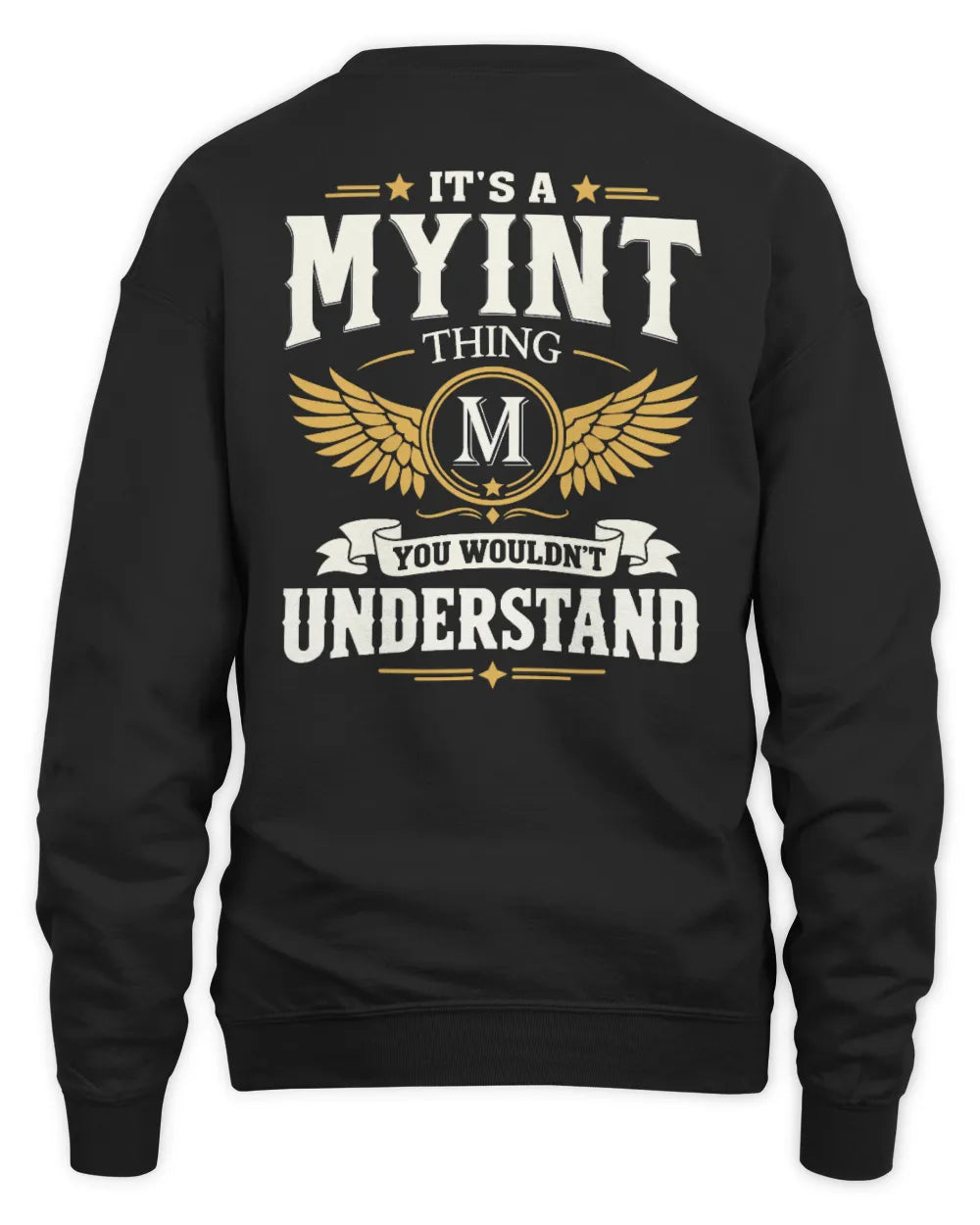 MYINT KT06-M008 It’s a [NAME] Thing – You Wouldn’t Understand | Personalized Vintage T-Shirt - Unisex Sweatshirt - Black