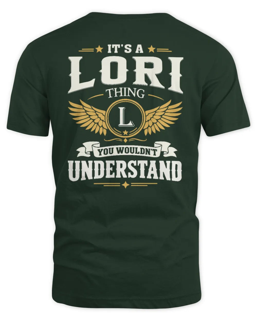 LORI KT06-M008 It’s a [NAME] Thing – You Wouldn’t Understand | Personalized Vintage T-Shirt - Unisex Standard T-Shirt - Forest Green