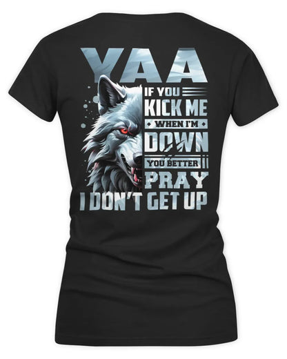 YAA AP62-K4-666 - Personalized Fierce Wolf Quote Apparel “If You Kick Me When I’m Down, You Better Pray I Don’t Get Up” - Women's V-Neck T-Shirt - Black