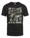ALBERTO TX03 P02 - Personalized Handyman Mechanic Shirt “If NAME Can’t Fix It, We’re All Screwed”