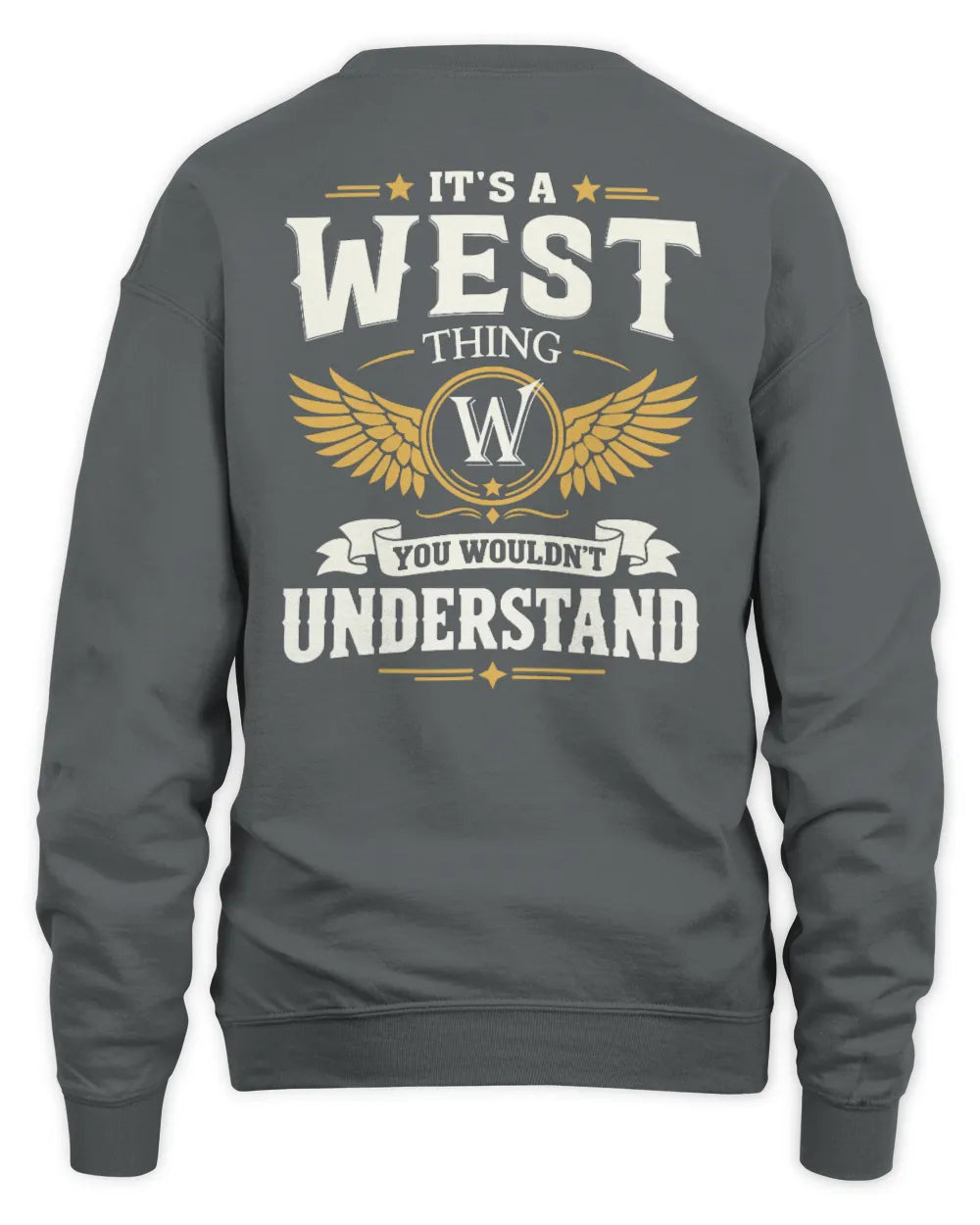 WEST KT06-M008 It’s a [NAME] Thing – You Wouldn’t Understand | Personalized Vintage T-Shirt - Unisex Sweatshirt - Charcoal