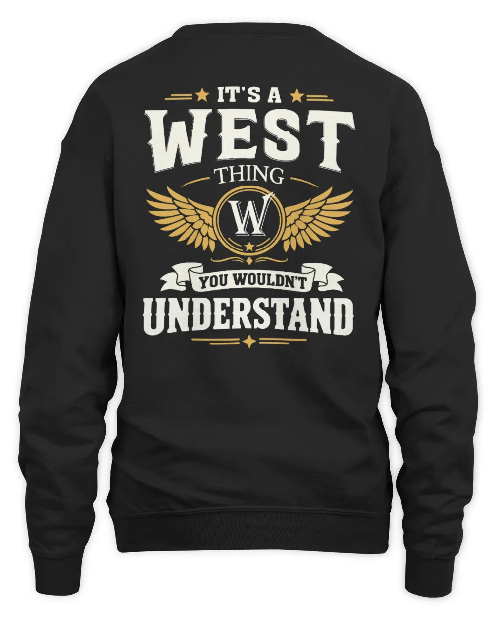 WEST KT06-M008 It’s a [NAME] Thing – You Wouldn’t Understand | Personalized Vintage T-Shirt - Unisex Sweatshirt - Black
