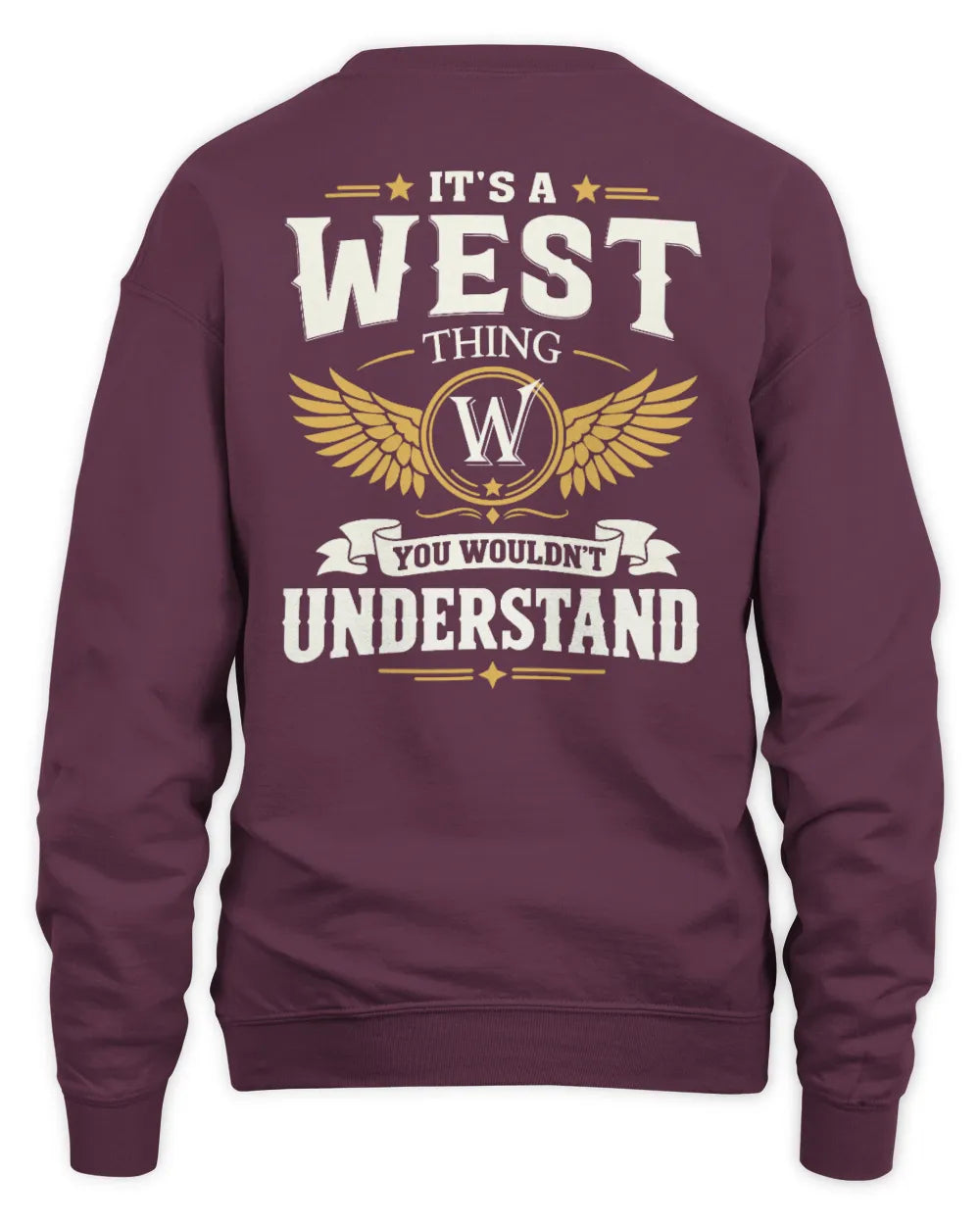 WEST KT06-M008 It’s a [NAME] Thing – You Wouldn’t Understand | Personalized Vintage T-Shirt - Unisex Sweatshirt - Maroon