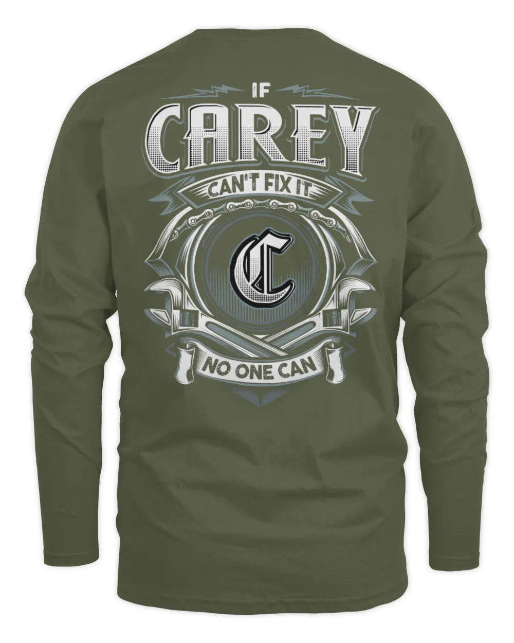 CAREY AP81-K4-626 - Personalized Ahmed Quote Apparel “If Ahmed Can't Fix It, No One Can” - Men's Long Sleeved T-Shirt - Military Green