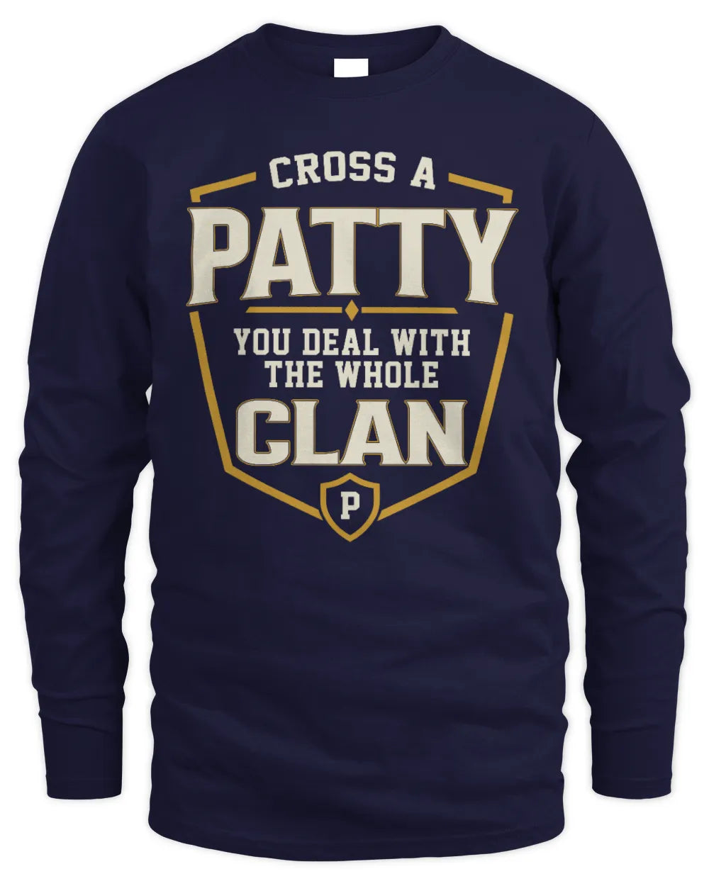 PATTY NT1-K008 Cross A/An NAME, You Deal With the Whole Clan | Personalized Vintage T-Shirt - Men's Long Sleeved T-Shirt - Navy