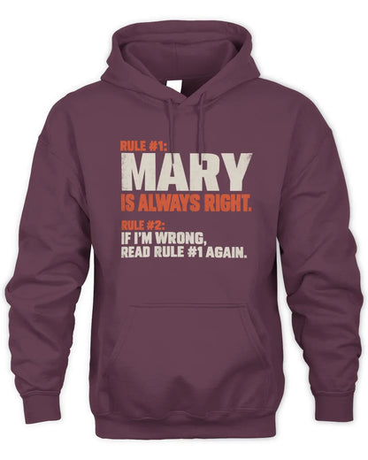 MARY NP1-H006 - Always Right Personalized Name T-Shirt – Funny Custom Name Shirt - Unisex Hoodie - Maroon