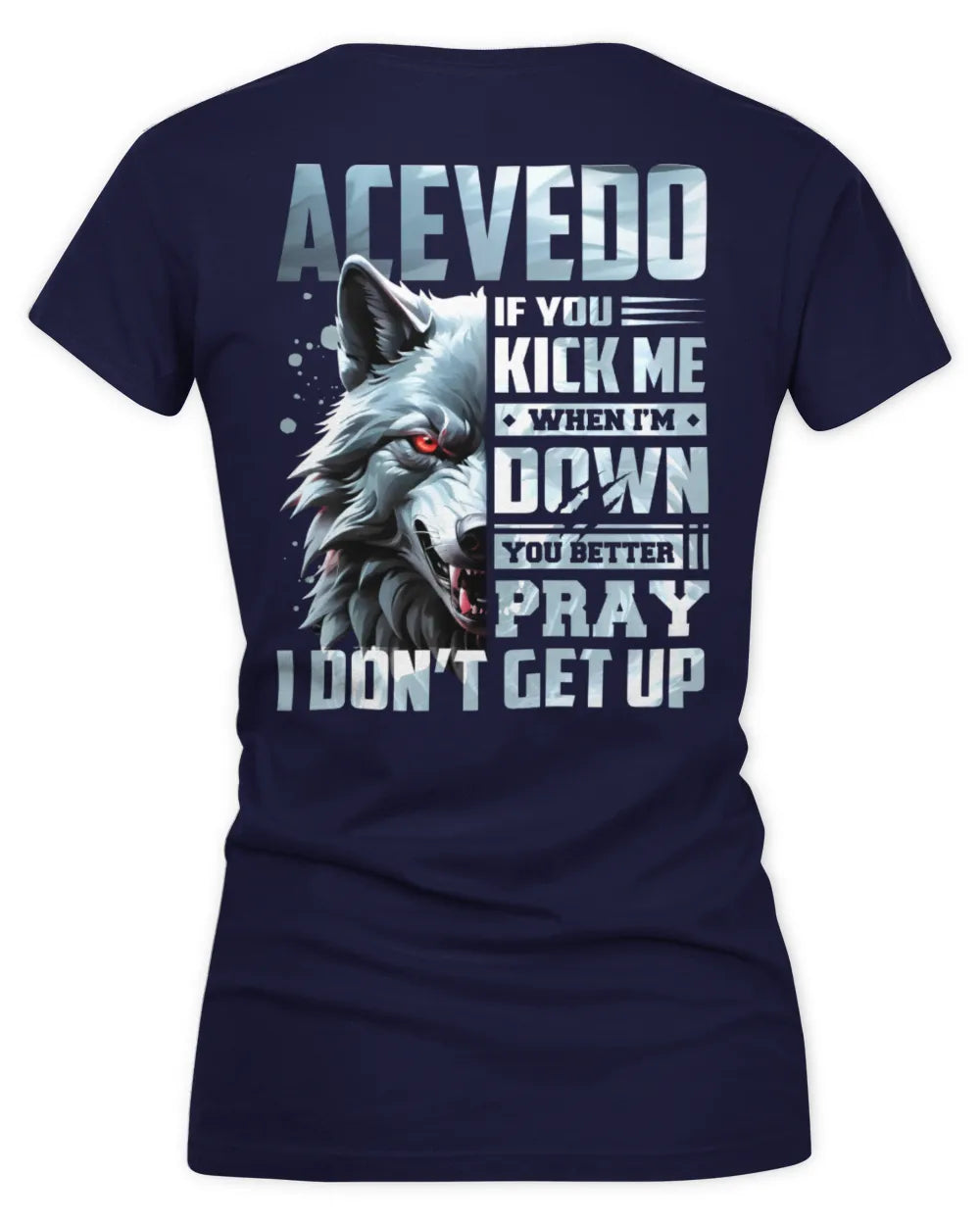 ACEVEDO AP62-K4-666 - Personalized Fierce Wolf Quote Apparel “If You Kick Me When I’m Down, You Better Pray I Don’t Get Up” - Women's V-Neck T-Shirt - Navy