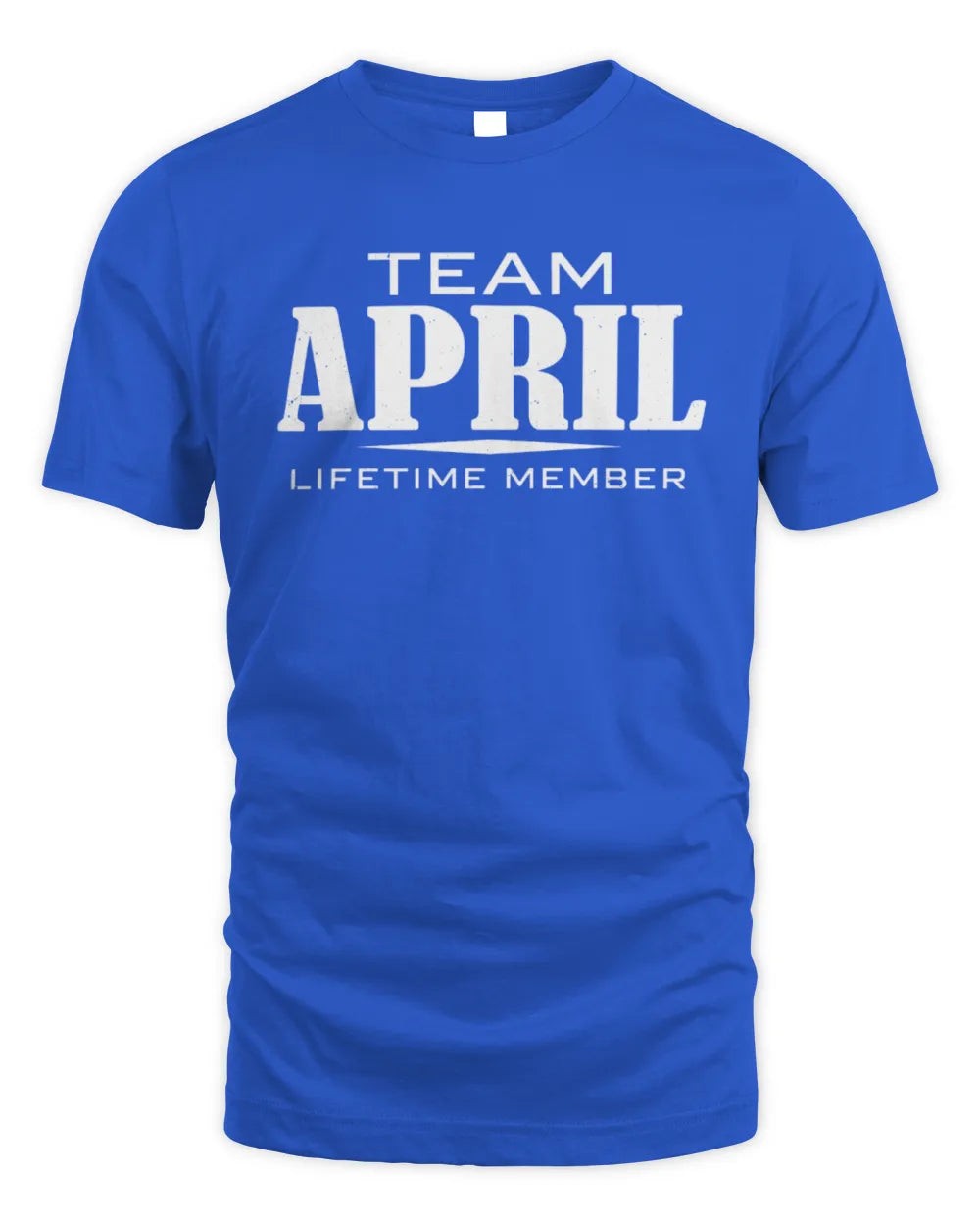 APRIL BL62-K4-128 - Personalized “Team NAME Lifetime Member” - Unisex Standard T-Shirt - Royal