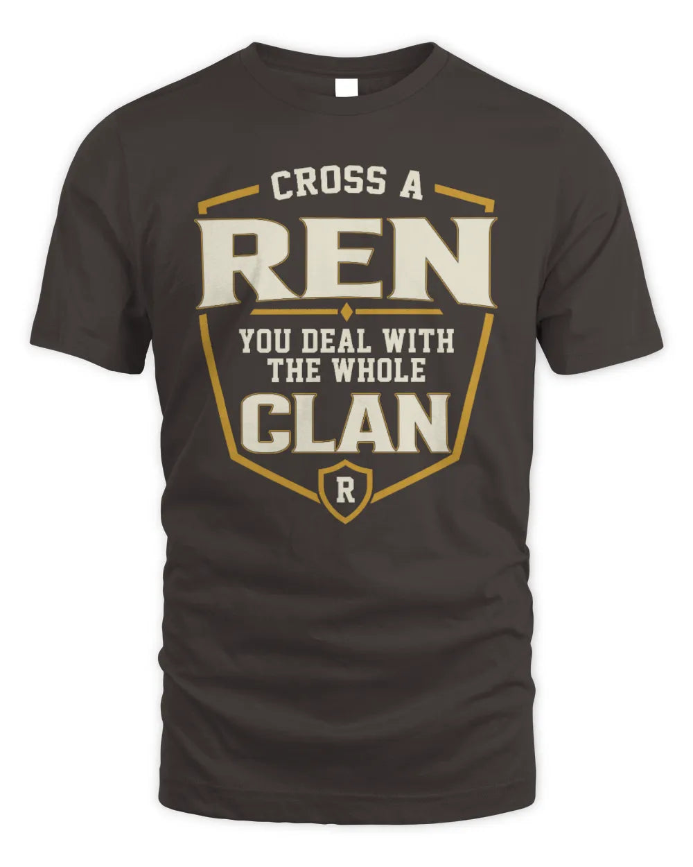 REN NT1-K008 Cross A/An NAME, You Deal With the Whole Clan | Personalized Vintage T-Shirt - Unisex Standard T-Shirt - Dark Chocolate