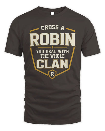ROBIN NT1-K008 Cross A/An NAME, You Deal With the Whole Clan | Personalized Vintage T-Shirt - Unisex Standard T-Shirt - Dark Chocolate
