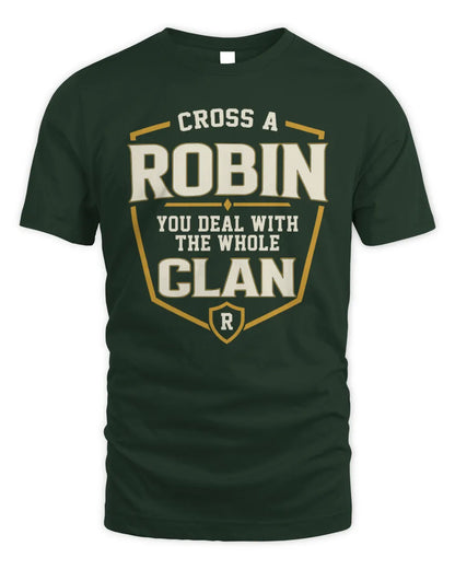 ROBIN NT1-K008 Cross A/An NAME, You Deal With the Whole Clan | Personalized Vintage T-Shirt - Unisex Standard T-Shirt - Forest Green