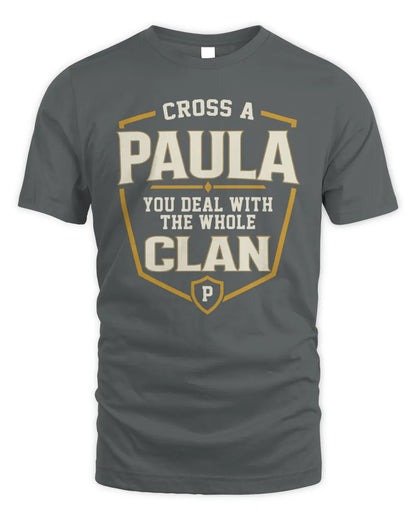 PAULA NT1-K008 Cross A/An NAME, You Deal With the Whole Clan | Personalized Vintage T-Shirt - Unisex Standard T-Shirt - Charcoal