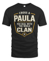 PAULA NT1-K008 Cross A/An NAME, You Deal With the Whole Clan | Personalized Vintage T-Shirt