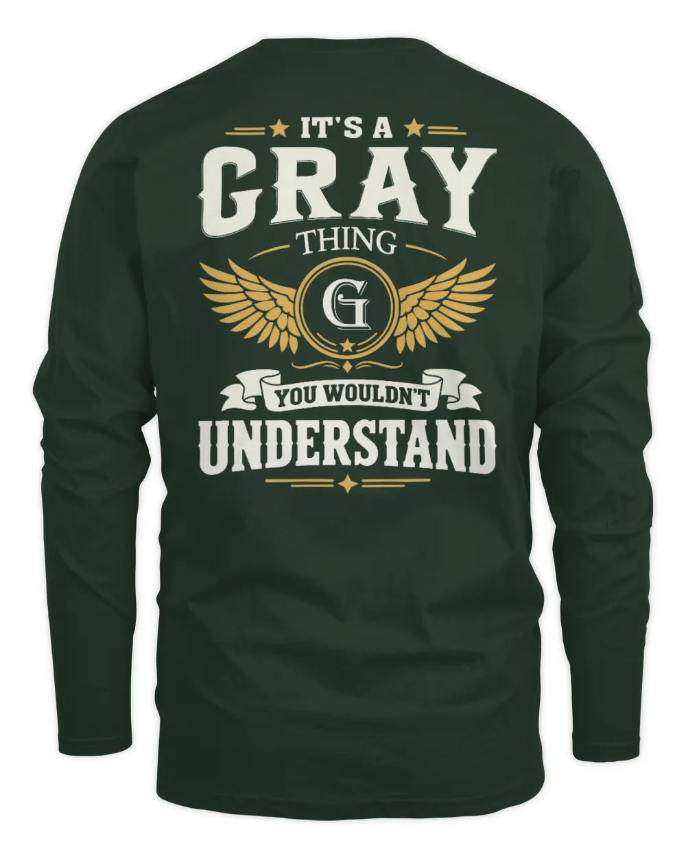 GRAY KT06-M008 It’s a [NAME] Thing – You Wouldn’t Understand | Personalized Vintage T-Shirt - Men's Long Sleeved T-Shirt - Forest Green