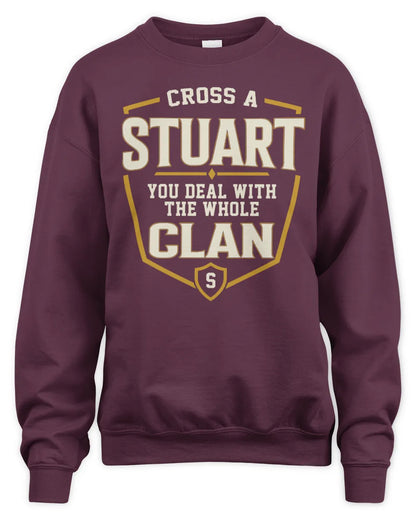 STUART NT1-K008 Cross A/An NAME, You Deal With the Whole Clan | Personalized Vintage T-Shirt - Unisex Sweatshirt - Maroon