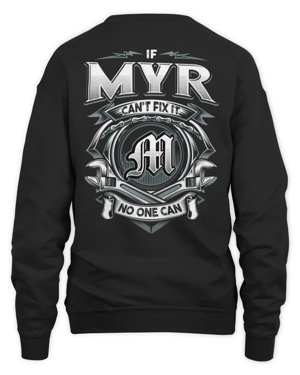 MYR AP81-K4-626 - Personalized Ahmed Quote Apparel “If Ahmed Can't Fix It, No One Can” - Unisex Sweatshirt - Black
