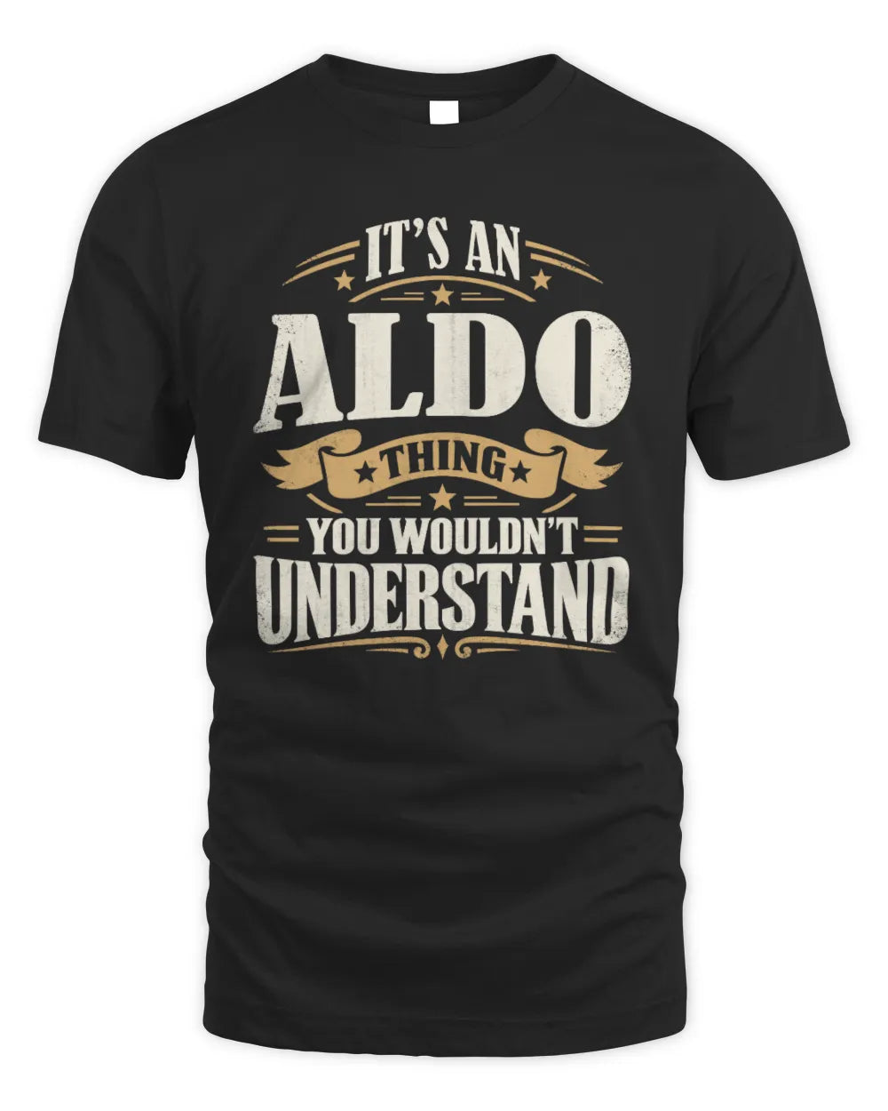 ALDO P08 TH51 - Personalized “It’s a/an [NAME] Thing – You Wouldn’t Understand” Shirt - Unisex Standard T-Shirt - Black