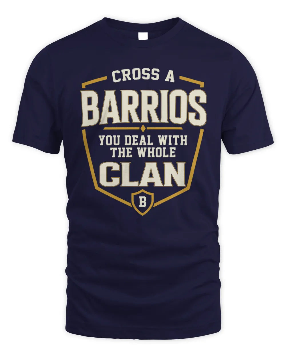 BARRIOS NT1-K008 Cross A/An NAME, You Deal With the Whole Clan | Personalized Vintage T-Shirt - Unisex Standard T-Shirt - Navy