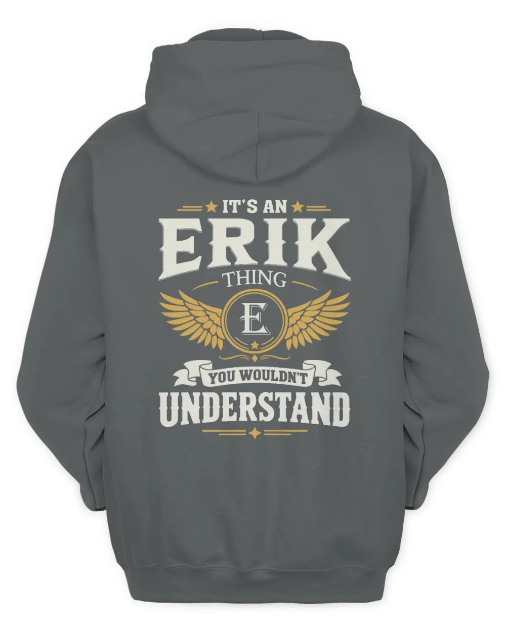 ERIK KT06-M008 It’s a [NAME] Thing – You Wouldn’t Understand | Personalized Vintage T-Shirt - Unisex Hoodie - Charcoal