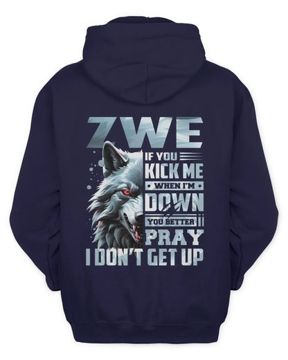 ZWE AP62-K4-666 - Personalized Fierce Wolf Quote Apparel “If You Kick Me When I’m Down, You Better Pray I Don’t Get Up” - Unisex Hoodie - Navy