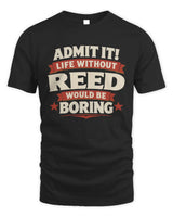 REED P4 KT003 Personalized Funny Quote Apparel “Life Without NAME Would Be Boring” - Unisex Standard T-Shirt - Black