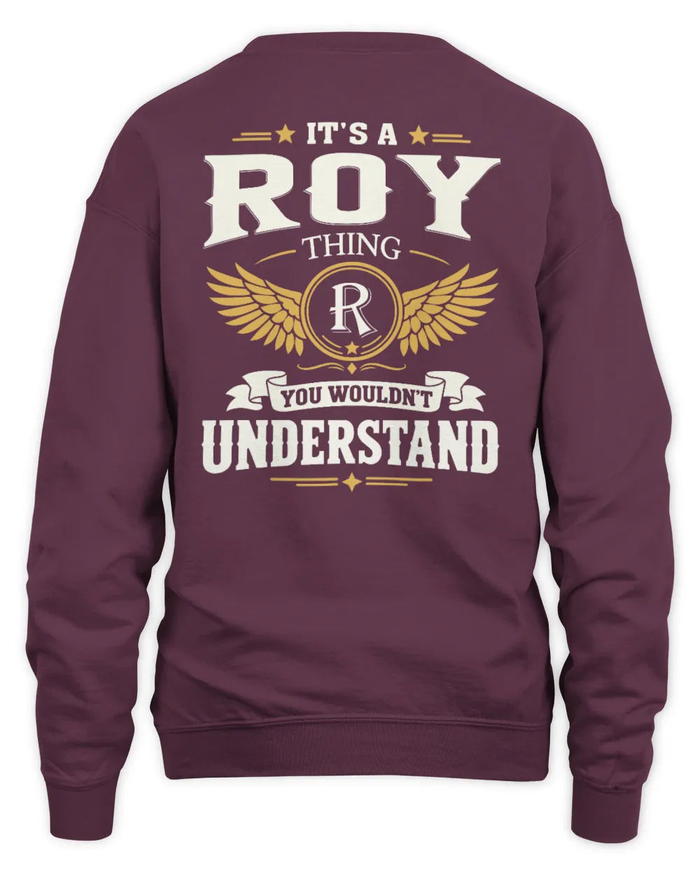 ROY KT06-M008 It’s a [NAME] Thing – You Wouldn’t Understand | Personalized Vintage T-Shirt - Unisex Sweatshirt - Maroon