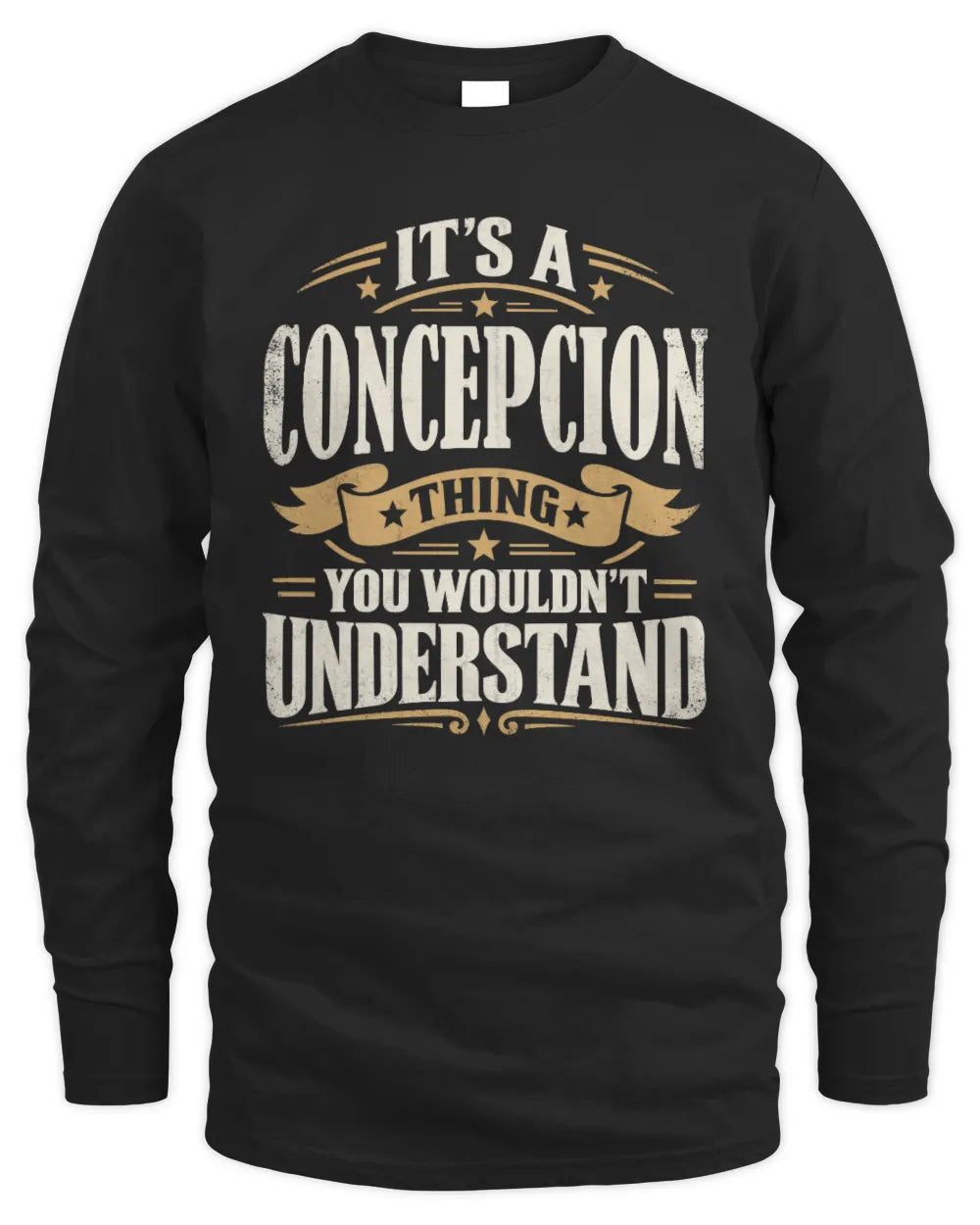CONCEPCION P08 TH51 - Personalized “It’s a/an [NAME] Thing – You Wouldn’t Understand” Shirt - Men's Long Sleeved T-Shirt - Black