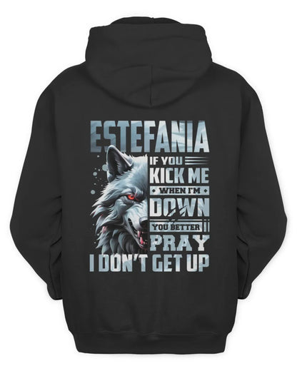 ESTEFANIA AP62-K4-666 - Personalized Fierce Wolf Quote Apparel “If You Kick Me When I’m Down, You Better Pray I Don’t Get Up” - Unisex Hoodie - Black