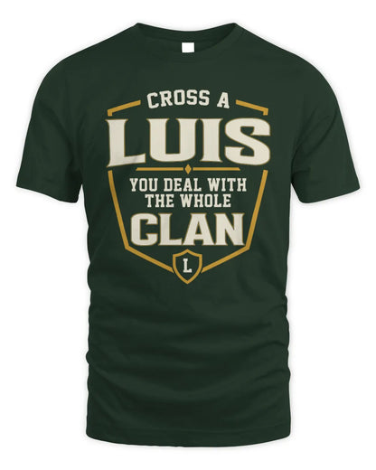 LUIS NT1-K008 Cross A/An NAME, You Deal With the Whole Clan | Personalized Vintage T-Shirt - Unisex Standard T-Shirt - Forest Green