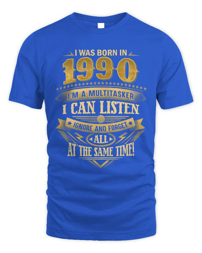 1990 HH89-K2 – Funny Birth Year Multitasker Quote T-Shirt - Unisex Standard T-Shirt - Royal