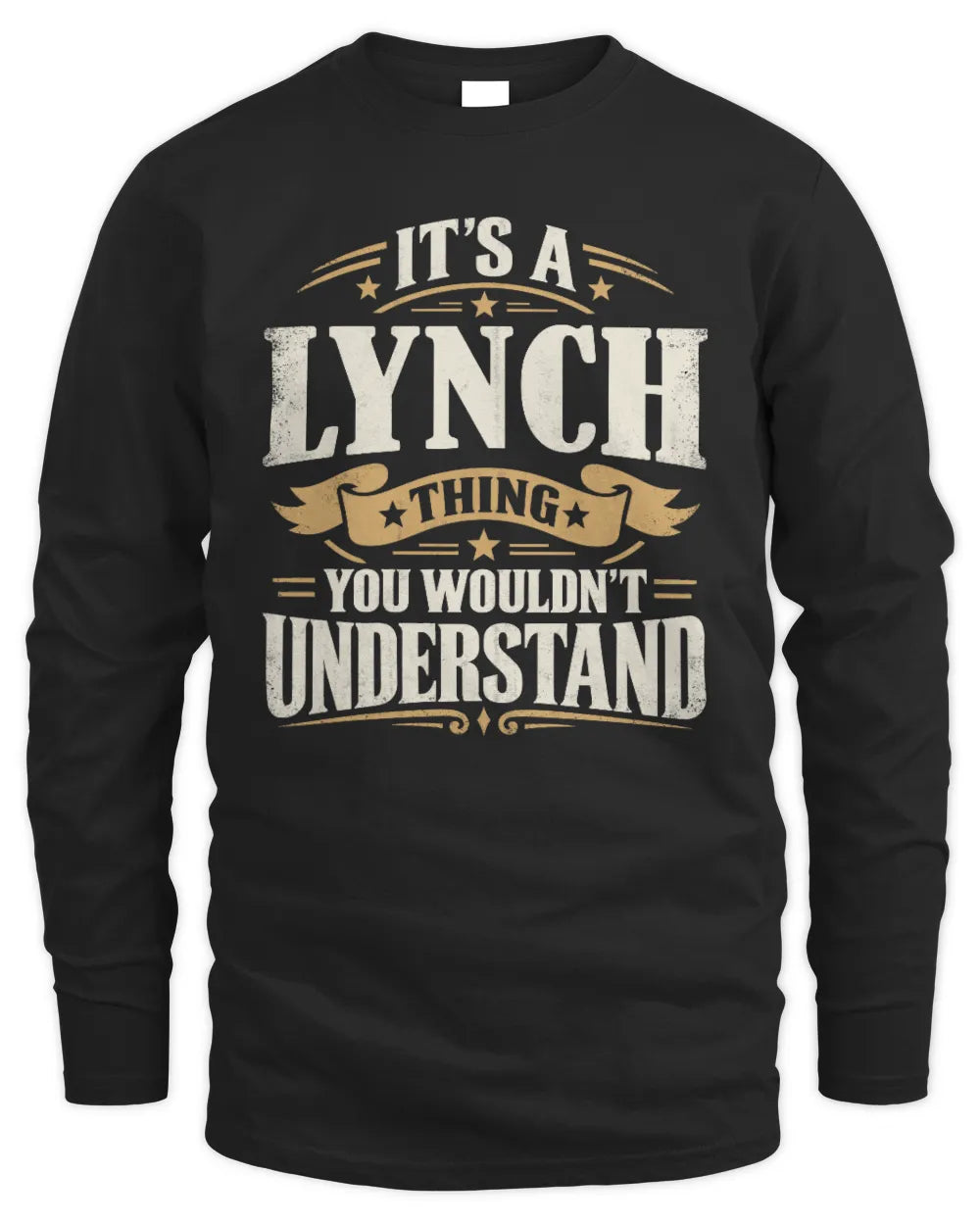 LYNCH P08 TH51 - Personalized “It’s a/an [NAME] Thing – You Wouldn’t Understand” Shirt - Men's Long Sleeved T-Shirt - Black