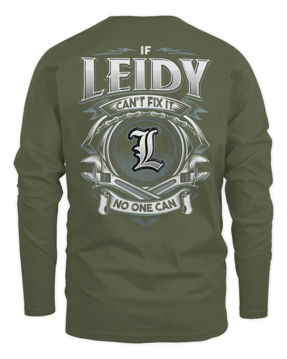 LEIDY AP81-K4-626 - Personalized Ahmed Quote Apparel “If Ahmed Can't Fix It, No One Can” - Men's Long Sleeved T-Shirt - Military Green