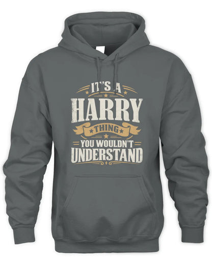 HARRY P08 TH51 - Personalized “It’s a/an [NAME] Thing – You Wouldn’t Understand” Shirt - Unisex Hoodie - Charcoal