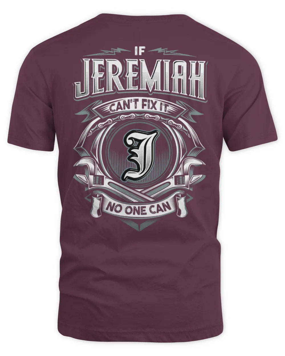 JEREMIAH AP81-K4-626 - Personalized Ahmed Quote Apparel “If Ahmed Can't Fix It, No One Can” - Unisex Standard T-Shirt - Maroon