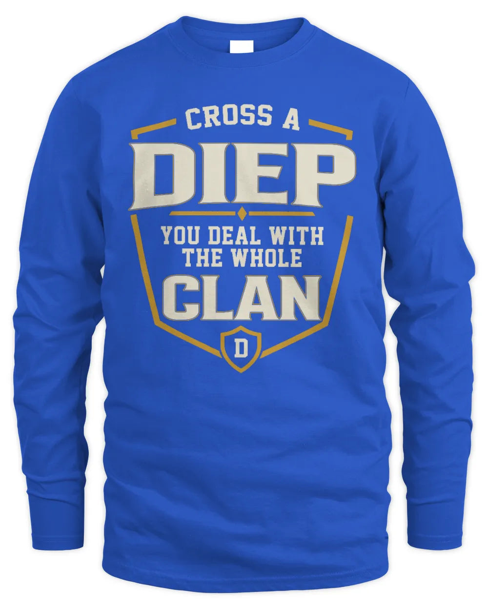 DIEP NT1-K008 Cross A/An NAME, You Deal With the Whole Clan | Personalized Vintage T-Shirt - Men's Long Sleeved T-Shirt - Royal